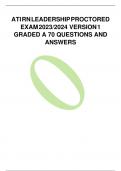 ATIRNLEADERSHIPPROCTORED EXAM2023/2024 VERSION1 GRADED A 70 QUESTIONS AND  ANSWERS