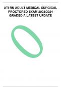ATI RN ADULT MEDICAL SURGICAL PROCTORED EXAM 2023&sol;2024  GRADED A LATEST UPDATE