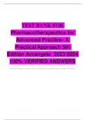 TEST BANK FOR Pharmacotherapeutics for Advanced Practice- A Practical Approach 5th Edition Arcangelo  2023/2024 100% VERIFIED ANSWERS 