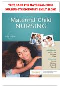Test bank for MATERNAL CHILD NURSING 6TH EDITION BY EMILY SLONE MC KINNEY
