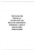 TEST BANK FOR PHYSICAL EXAMINATION AND HEALTH ASSESSMENT, 8TH EDITION, CAROLYN JARVIS, ISBN: 9780323510806