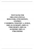 TEST BANK FOR ORGANIZATIONAL BEHAVIOR, 15TH EDITION, STEPHEN P. ROBBINS, TIMOTHY A. JUDGE, ISBN-10: 0132834871, ISBN-13: 9780132834872, ISBN-10: 0133029905, ISBN-13: 9780133029901