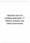 TEST BANK FOR THE PRACTICE OF NURSING RESEARCH, 7TH EDITION By BURNS AND GROVE 