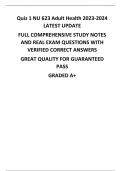 Quiz 1 NU 623 Adult Health 2023-2024  LATEST UPDATE FULL COMPREHENSIVE STUDY NOTES  AND REAL EXAM QUESTIONS WITH  VERIFIED CORRECT ANSWERS GREAT QUALITY FOR GUARANTEED  PASS GRADED A+