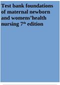 Test bank foundations of maternal newborn and womens’health nursing 7th edition  Complete Guide Newest Version 2023