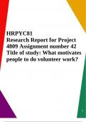HRPYC81 Research Report for Project 4809 Assignment number 42 Title of study: What motivates people to do volunteer work?