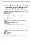 Kettering (Pulmonary Diagnostic Testing) - ABG, PFT, Bronchoscopy Josephine Questions With Complete Solutions