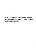 NUR 155 Nursing Final Exam Questions and Answers Latest Update 2023/2024 Graded 100%