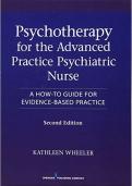 TEST BANK for Psychotherapy for the Advanced Practice Psychiatric Nurse, Second Edition: A How-To Guide forEvidenceBased Practice 2nd Edition Test Bank. All Chapters 1-20.