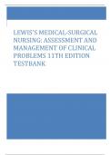 LEWIS'S MEDICAL-SURGICAL NURSING: ASSESSMENT AND MANAGEMENT OF CLINICAL PROBLEMS 11TH EDITION TEST BANK
