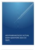 HESI PHARMACOLOGY ACTUAL EXAM QUESTIONS 2023 &lpar;55 Q&A&rpar;