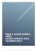 Role & Scope Exam 3 100%  Latest Update 2023 {SCORED 96%} VERIFIED 