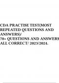 CDA PRACTISE TEST(MOST REPEATED QUESTIONS AND ANSWERS)/ 70  QUESTIONS AND ANSWERS ALL CORRECT/ 2023/2024.  2 Exam (elaborations) CDA PRACTISE TEST/ QUESTIONS AND ANSWERS ALL CORRECT/ GRADED A   2023/2024.