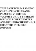 TEST BANK FOR PARAMEDIC CARE – PRINCIPLES AND PRACTISE 6th EDITION VOLUME 1 UPTO 5 BY BRYAN BLEDSOE, ROBERT PORTER AND RICHARD CHERRY.