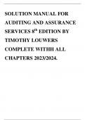 SOLUTION MANUAL FOR AUDITING AND ASSURANCE SERVICES 8th EDITION BY TIMOTHY LOUWERS COMPLETE WITHH ALL CHAPTERS 2023&sol;2024&period;