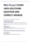 Med Surg II EXAM  100% SOLUTIONS  QUESTION AND  CORRECT ANSWER