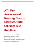 ATI- Pre  Assessment  Nursing Care of  Children 100%  Solutions Test  Questions