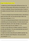 Dosage Calculation Practice Exam 1 Questions and Answers &lpar;2023 &sol; 2024&rpar; &lpar;Verified Answers&rpar;