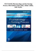 Test Bank for Pharmacology and the Nursing Process 10th Edition By Linda Lilley, Shelly Collins, Julie Snyder | Chapter 1-58 |Complete  A+ Guide Newest Version 2023