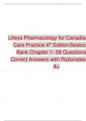Lilleys Pharmacology for Canadian Health  Care Practice 4th EditionSealock Test Bank Chapter 1- 58 Questions and  Correct Answers with Rationales Rated  A+