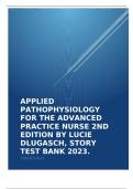 APPLIED PATHOPHYSIOLOGY FOR THE ADVANCED PRACTICE NURSE 2ND EDITION BY LUCIE DLUGASCH, STORY TEST BANK 2023.