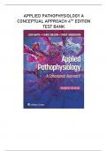 APPLIED PATHOPHYSIOLOGY A CONCEPTUAL APPROACH 4TH EDITION TEST BANK | QUESTIONS & ANSWERS WITH RATIONALES (SCORED A+) | LATEST 2023