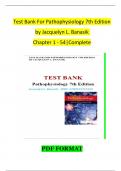 TEST BANK For Pathophysiology 7th Edition by Jacquelyn L. Banasik | Chapter 1 - 54 | 100 % Complete