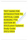 TEST BANK FOR INTRODUCTION TO CRITICAL CARE NURSING 7TH EDITION BY SOLELatest Updated Study Guide 2023/2024