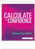 TEST BANK FOR CALCULATE WITH CONFIDENCE, 7TH EDITION, DEBORAH C. GRAY MORRIS