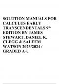 SOLUTION MANUALS FOR CALCULUS EARLY TRANSCENDENTALS 9th EDITION BY JAMES STEWART, DANIEL K. CLEGG & SALEEM WATSON 2023/2024 / GRADED A+.