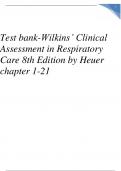 Test bank-Wilkins’ Clinical Assessment in Respiratory Care 8th Edition by Heuer chapter 1-21 Updated 2023
