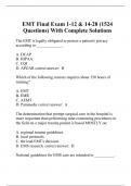 EMT Final Exam 1-12 & 14-28 (1524 Questions) With Complete Solutions