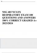 NSG 403 NCLEX RESPIRATORY EXAM 100 QUESTIONS AND ANSWERS 100% CORRECT GRADED A+ 2023/2024