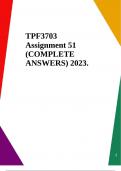 TPF3703 Assignment 51 (COMPLETE ANSWERS) 2023.