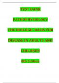 TEST BANK PATHOPHYSIOLOGY THE BIOLOGIC BASIS FOR DISEASE IN ADULTS AND CHILDREN 8th Edition Latest Update 2023 Practice Questions and Answers with Explanations,  100% Correct, Highly Recommended, Download to Score A+