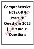 Comprehensive NCLEX-RN Practice Questions 2023 Quiz #6, 75 Questions.