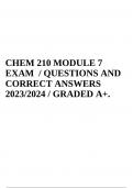 CHEM 210 MODULE 7 EXAM / QUESTIONS AND CORRECT ANSWERS 2023/2024 / GRADED A+.