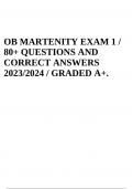 OB MATERNITY EXAM 1 / 80+ QUESTIONS AND CORRECT ANSWERS 2023/2024 / GRADED A+