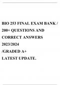BIO 253 FINAL EXAM BANK / 200+ QUESTIONS AND CORRECT ANSWERS 2023/2024