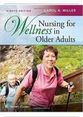 Test Bank For Nursing for Wellness in Older Adults 8th Edition by Carol A Miller: ISBN- ISBN-, A+ guide.