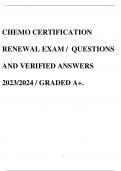 CHEMO CERTIFICATION RENEWAL EXAM / QUESTIONS AND VERIFIED ANSWERS 2023/2024 / GRADED A+.