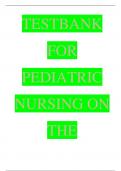 Test Bank For Pediatric Nursing The Critical Components of Nursing Care 2nd Edition Latest Review 2023 Practice Questions and Answers, 100% Correct with  Explanations, Highly Recommended, Download to Score A+