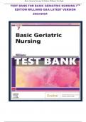 TEST BANK FOR BASIC GERIATRIC NURSING 7TH EDITION WILLIAMS Q&A LATEST VERSION 2023/2024