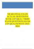 NR 602 FINAL EXAM ACTUAL QUESTIONS BANK (129 Q&A) / NR602 EXAM QUESTIONS BANK (129 Q&A):NEWEST-2023-2024 