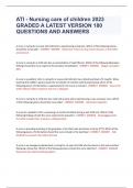 ATI - Nursing care of children 2023  GRADED A LATEST VERSION 180  QUESTIONS AND ANSWERS