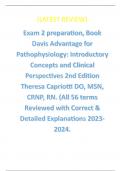Exam 2 preparation, Book Davis Advantage for Pathophysiology: Introductory Concepts and Clinical Perspectives 2nd Edition Theresa Capriotti DO, MSN, CRNP, RN. (All 56 terms Reviewed with Correct & Detailed Explanations 2023-2024.