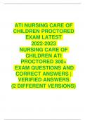 ATI NURSING CARE OF CHILDREN PROCTORED EXAM LATEST  2022-2023 NURSING CARE OF CHILDREN ATI  PROCTORED 300+ EXAM QUESTIONS AND  CORRECT ANSWERS | VERIFIED ANSWERS (2 DIFFERENT VERSIONS)