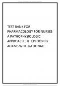 Test Bank - Pharmacology for Nurses, Canadian Edition, 5th Edition (Adams, 2021), Chapter 1-64 | All Chapters A+ Solution