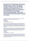 Nursing 101 Fundamentals of Nursing Practice Exam 1, Part 1 (Carolinas College of Health Sciences NCLEX Questions that relate to Exam 1 in Fundamentals of Nursing. Collected from FoN NCLEX prep books, Fundamentals Success, Potter and Perry, and FoN NCLEX 