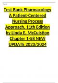 Test Bank Pharmacology A Patient-Centered Nursing Process Approach, 11th Edition by Linda E. McCuistion Chapter 1-58 NEW UPDATE 2023/2024